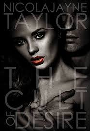 The Cult of Desire by Nicolajayne Taylor