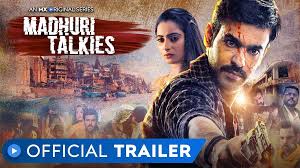 Madhuri Talkies​ - An MX Original Series​ - Official Trailer