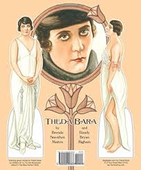 Theda Bara Paper Dolls: Vamp of the Silent Screen: Brenda Sneathen Mattox,  Randy Bryan Bigham, Paper Dolls, Jenny Taliadoros, Brenda Sneathen Mattox,  Brenda Sneathen Mattox: 9781942490388: Amazon.com: Books