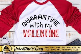 Download Quarantine With My Valentine S Day Graphic By Zoellartz Creative Fabrica