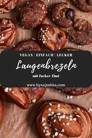 Laugenbrezeln Mit Zucker Zimt Vegan Rezept Vegan Backen Brezel Vegan Vegane Kuchenrezepte