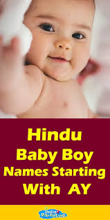 Hindu Baby Boy Names Starting With Ay Baby Boy Names Hindu Baby Boy Names Boy Names