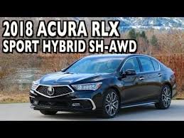 Compare 1 rlx sport hybrid trims and trim families below to see the differences in prices and features. Here S The 2018 Acura Rlx Sport Hybrid Sh Awd On Everyman Driver Youtube