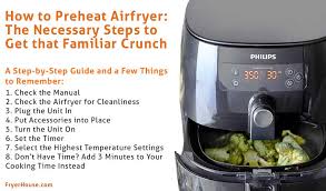 Be careful not to overcrowd. How To Preheat Airfryer All You Should Know About It
