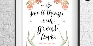 Maybe you would like to learn more about one of these? Motivation Monday Free Printable Do Small Things With Great Love