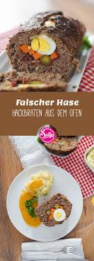 Falscher Hase Hackbraten Aus Dem Ofen Ostermenu Hackbraten Falscher Hase Faschierter Braten