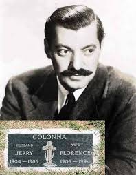 Gerardo Luigi "Jerry" Colonna (September 17, 1904