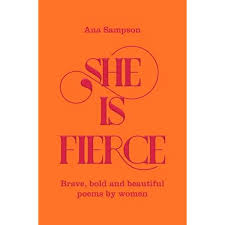 Hello, this is one of my inspirational/motivational typography printables. Sampson A She Is Fierce Brave Bold And Beautiful Poems By Women Amazon De Sampson Ana Fremdsprachige Bucher
