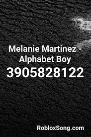 Melanie Martinez Alphabet Boy Roblox Id Roblox Music Codes Roblox Songs Melanie Martinez