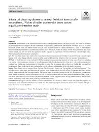 But most breast lumps are caused by other medical conditions. Pdf I Don T Talk About My Distress To Others I Feel That I Have To Suffer My Problems Voices Of Indian Women With Breast Cancer A Qualitative Interview Study