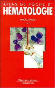 Hématologie cellulaire chapitre 1 : Atlas De Poche D Hematologie Diagnostic Pratique Morphologique Et Clinique Amazon De Theml Harald Fremdsprachige Bucher