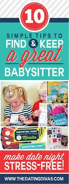 10 Tips To Find And Keep A Great Babysitter Babysitter Find A Babysitter Babysitting