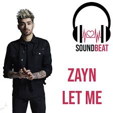 We have song's lyrics, which you can find out below. Zayn Let Me Instrumental By Soundbeat