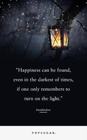 Dumbledore Quote Happiness Can Be Found In The Darkest Of Times 29 Dumbledore Quotes That Will Inspire You To Do Magical Things Dumbledore Quotes Rowling Quotes Hp Quotes