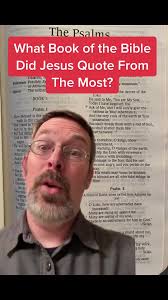 Exploring Psalms and Deuteronomy: Jesus' Quoted Books