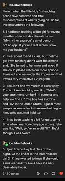 Positive grownup millennial son teaching smart older mature mommy using mobile apps. Icouldwritebooks I Love It When The Little Kids I M Teaching Online Have Complete And Total Misconceptions Of What S Going On So Far L Ve Encountered The Following 1 I Had Been Teaching A