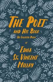 The Poet And His Book The Collected Poems Of Edna St Vincent Millay Ebook By Millay Rakuten Kobo Collection Of Poems Poems Books