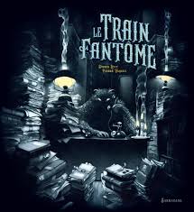J'avais froid, et peur, surtout après que cet enfant ai raconté sa terrifiante histoire de fantôme, alors je me suis faufilé vers. Le Train Fantome Editions Sarbacane