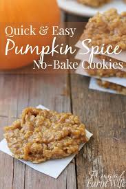 Peanut Butter Pumpkin Spice No Bake Cookies The Frugal Farm Wife Recipe Pumpkin Spice No Bake Cookies Baked Pumpkin