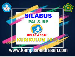 Silabus fiqih mi kurikulum 2013 revisi terbaru ini merupakan salah satu rencana pembelajaran terbaru yang akan saya share secara gratis pada postingan kali ini khususnya untuk guru madrasah ibtidaiyah (mi) yang memegang mata pelajaran fiqih baik kelas 1, 2, 3, 4, 5. Silabus Pai Dan Bp Kelas 4 Sd Mi Semester 1 Dan 2 Kurikulum 2013 Revisi 2021 2022