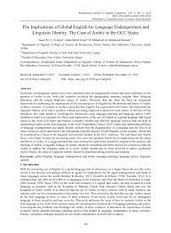 And i just want to share a story of my superintendent. Pdf The Implications Of Global English For Language Endangerment And Linguistic Identity The Case Of Arabic In The Gcc States