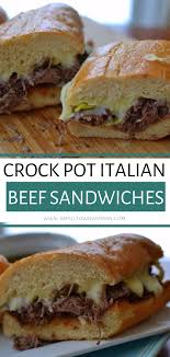 Crock Pot Italian Beef Sandwiches Italian Beef Sandwiches Italian Beef Recipes Italian Beef