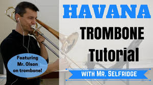 Musicnotes features the world's largest online digital sheet music catalogue with over 400,000 arrangements available to print and play instantly. Havana Trombone Tutorial Youtube
