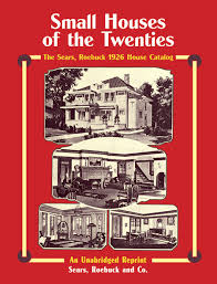 Kit home, the martha washington, advertised in the company's she says there are over 8,200 documented sears kit homes and around 1,000 from the other kit. Small Houses Of The Twenties The Sears Roebuck 1926 House Catalog Sears Roebuck And Co 9780486267098 Books Amazon Ca