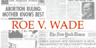 Wade, a 1973 supreme court case that extended the right of privacy to a woman's decision to have an abortion, while recognizing compelling state interests in potential life and maternal health. New Roe V Wade Thriller Movie Set To Tell Story Of Abortion In U S
