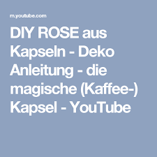Diy Rose Aus Kapseln Deko Anleitung Die Magische Kaffee Kapsel Youtube Nespresso Kapsel Anleitungen Nespresso Diy Jewellery Making