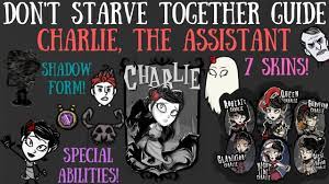 Charlie, The Assistant, Is Here - Stranger Newer Powers - Don't Starve  Together Guide [MOD] - YouTube