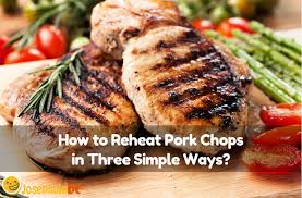 Start browsing till you find something. How To Reheat Pork Chops In Three Simple Ways