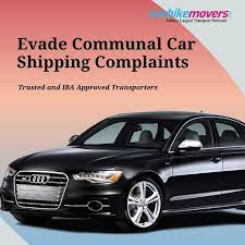 How To Avoid Common Car Shipping Complaints Posts By Carbikemovers Car Complaints Reliable Cars