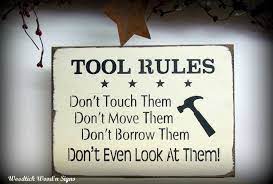 Gift Idea For Dad Wooden Sign Tool Rules Sign For The Guy Etsy In 2020 Funny Signs Wooden Signs Sign Quotes
