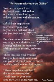 Parents should never have to go through the experience of burying their own child. Grief Poems I Miss My Daughter Grieving Mother