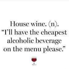 House Wine Funny Definition Alcoholic Drinks Words
