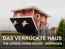 Wir waren im verrückten haus in bispingen. Bispingen Germany The Upside Down House Places And Notes