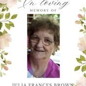 Search Julia Brown Obituaries and Funeral Services