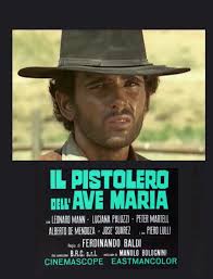 PISTOLERO DELL'AVE MARIA (IL)