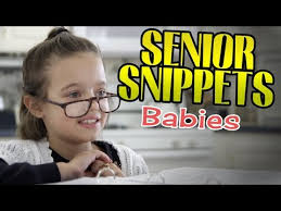Senior Snippets: "Babies"