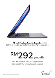 Installments for pc at malaysia apple malaysia installment mobile installment malaysia ipad installment malaysia. 36 Months Instalment For Macbook Pro 15 Switch