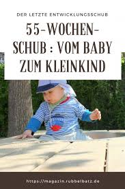 55 Wochen Schub Symptome Dauer Fahigkeiten Schlaf Entwicklungsschub Kleinkind Kinder