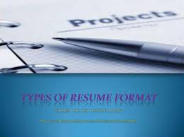 All types of resumes and when to use them. Types Of Resume Format
