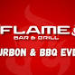 The Flame Bar And Grill - Bourbon And BBQ Event
