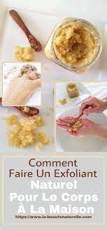 Un gommage corps maison ne contient pas une pléthore d'ingrédients «mystérieux» et impossibles à prononcer à propriétés souvent douteuses. Comment Faire Un Exfoliant Naturel Pour Le Corps A La Maison Comment Exfoliant Naturel Corps Diy Beauty Exfoliating Beauty Hacks