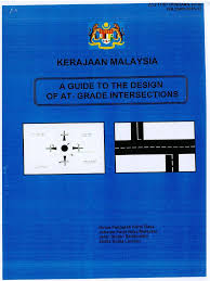 Jabatan kerja raya kuala lumpur. Atj 11 87 Pindaan 2016 A Guide To The Design Of At Grade Intersection 1 Of 2 Pdf