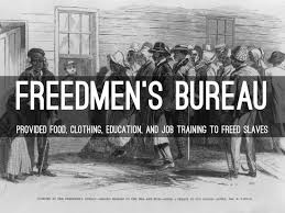 The Freedmen S Bureau Was Created By President Lincoln During Reconstruction And Played A Vital Role I Freedmen S Bureau African American Genealogy Genealogist