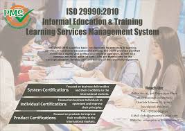 Get Iso 29990 2010 Informal Education Training Learning Services Management System Through Pms Certification Pvt Education And Training Education Learning