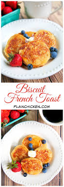 Biscuit French Toast Toast Recipes Food Egg Recipes For Breakfast