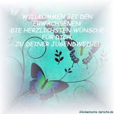 Gluckwunsche Jugendweihe Kurz Spruche Zur Jugendweihe Gluckwunsche Jugendweihe Jugendweihe